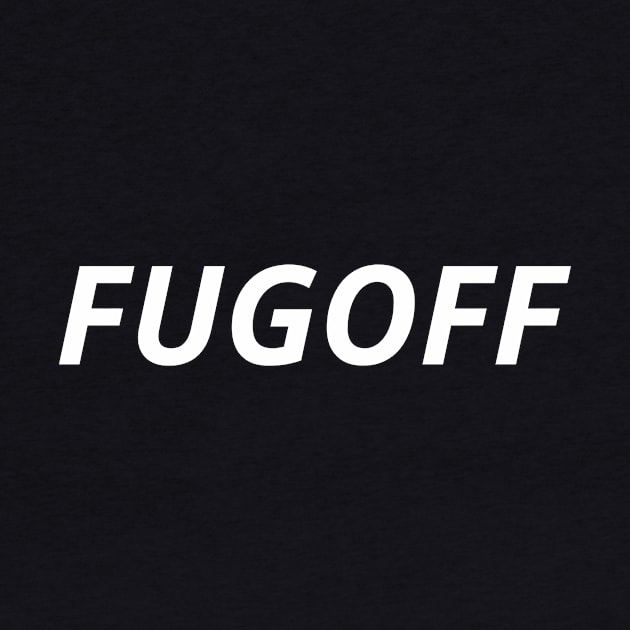 FUGOFF by CrazyCreature